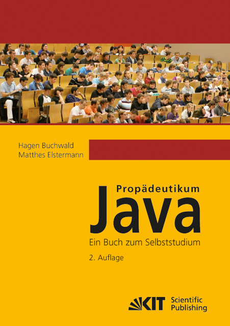 Propädeutikum Java : ein Buch zum Selbststudium - Hagen Buchwald