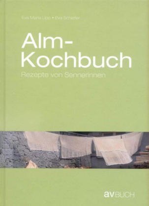 Almkochbuch - Eva M Lipp, Eva Schiefer