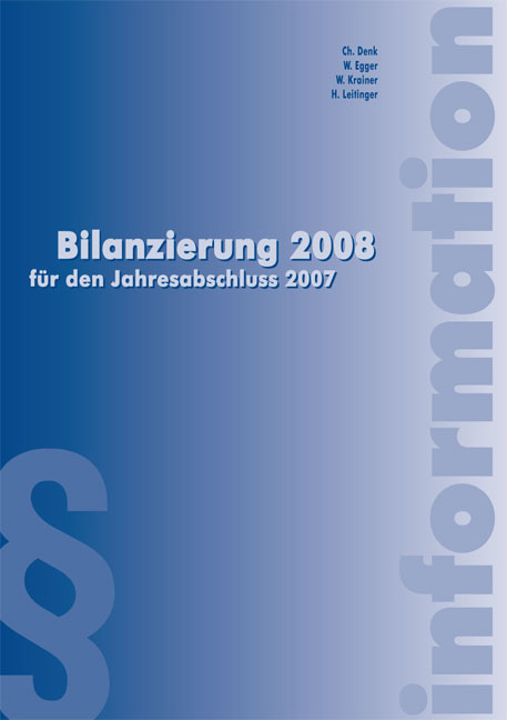 Bilanzierung 2008 - Christoph Denk, Walter Egger, Wolfgang Krainer, Helmut Leitinger