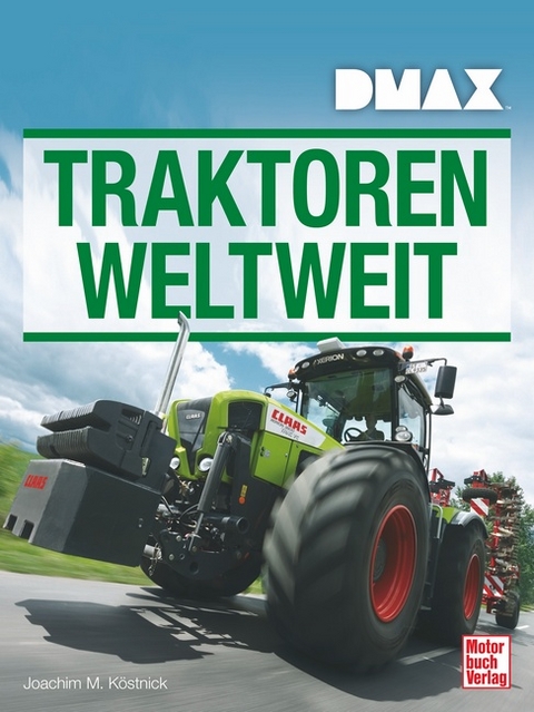 DMAX Traktoren weltweit - Joachim M. Köstnick