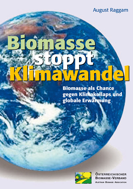 Biomasse stoppt Klimawandel - August Raggam