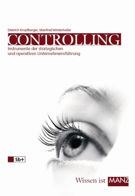 Controlling und Jahresabschluss - Dietrich Kropfberger, Manfred Winterheller, Christine Steiger, Dieter Schneider, Martin Bauer