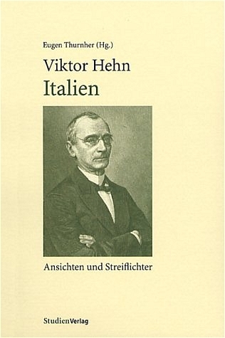 Viktor Hehn. Italien: Ansichten und Streiflichter