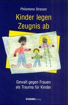 Kinder legen Zeugnis ab - Philomena Strasser