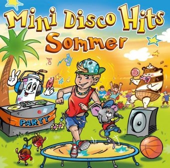 Mini Disco Hits - Sommer, 1 Audio-CD -  Various