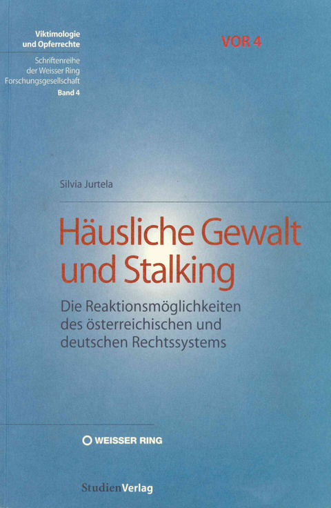 Häusliche Gewalt und Stalking - Silvia Jurtela