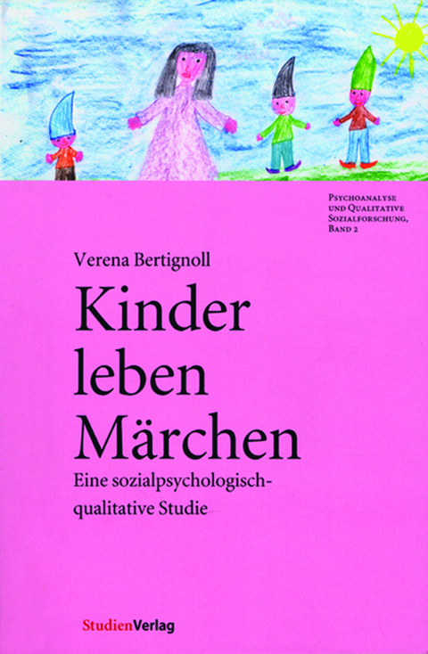 Kinder leben Märchen - Verena Bertignoll