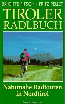 Tiroler Radlbuch - Brigitte Fitsch, Fritz Pellet