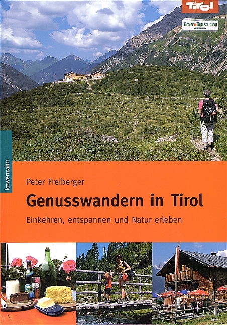 Genusswandern in Tirol - Peter Freiberger