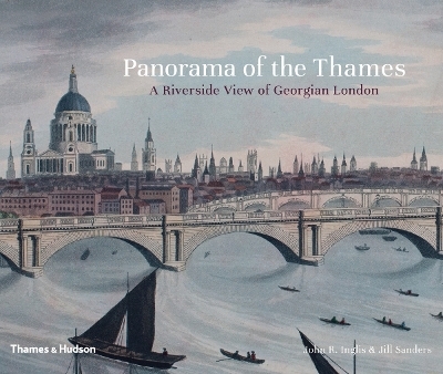 Panorama of the Thames - John Inglis, Jill Sanders