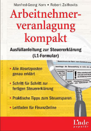 Arbeitnehmerveranlagung kompakt - Manfred G Korn, Robert Zsifkovits