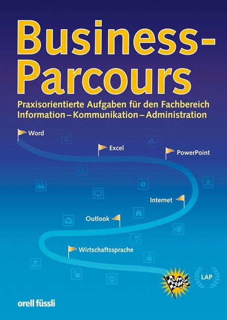 Business-Parcours (Schülerausgabe) - Bigna Bernet, Carmen Gratz, Esther Troisi