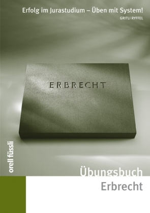 Übungsbuch Erbrecht - Gritli Ryffel