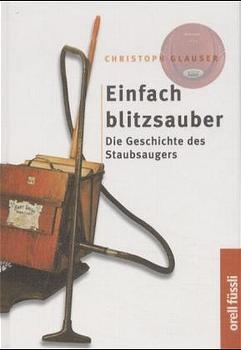 Einfach Blitzsauber - Christoph Glauser