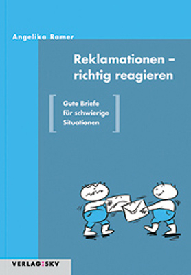 Reklamationen - richtig reagieren - Angelika Ramer