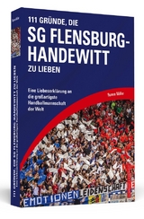 111 Gründe, die SG Flensburg-Handewitt zu lieben - Ruwen Möller