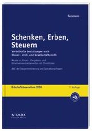 Schenken, Erben, Steuern - Manfred Kussmann