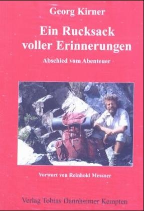 Ein Rucksack voller Erinnerungen - Georg Kirner