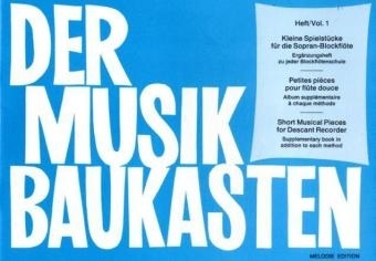 Der Musikbaukasten, für Sopran-Blockflöte. H.1