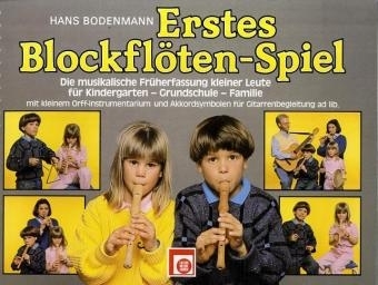 Erstes Blockflöten-Spiel - Hans Bodenmann