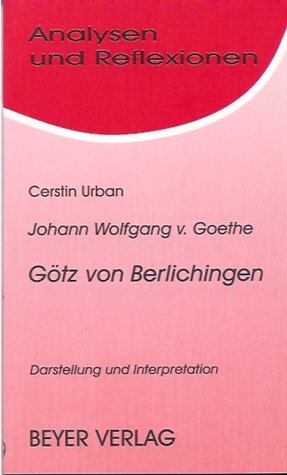 Goethe,Joh.Wolfgang von. - Götz von Berlichingen - Cerstin Urban