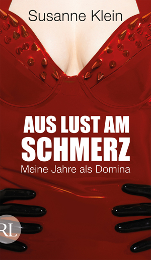 Aus Lust am Schmerz - Susanne Klein