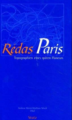 Rédas Paris - Johannes Hauck, Wolfram Nitsch, Hermann Doetsch, Veronika Krenzel-Zingerle, Host Weich, Andreas Mahler, Susanne Dürr, Rainer Warning