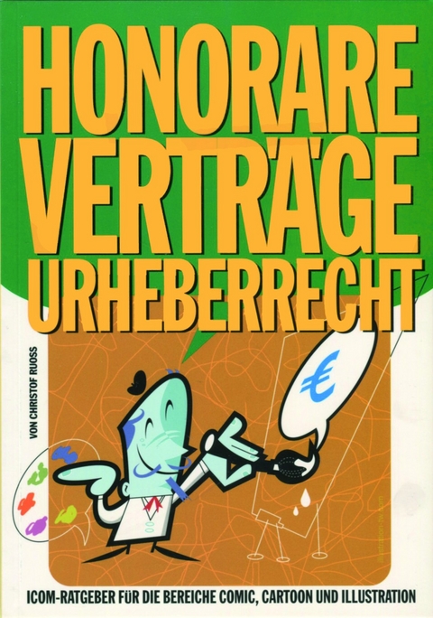 Honorare - Verträge - Urheberrecht - Christof Ruoss