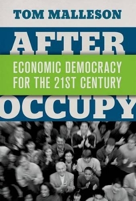 After Occupy - Tom Malleson