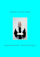 Orech Haschulchan - Tovia Rabbiner Ben-Chorin