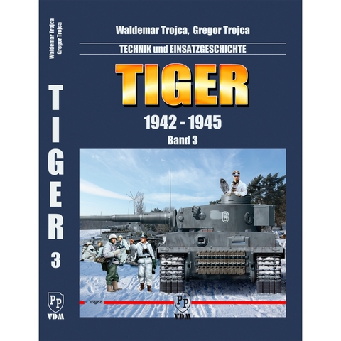 TIGER 1942-1945 - Gregor Trojca, Waldemar Trojca