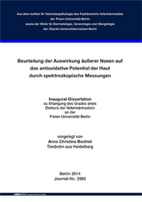 Beurteilung der Auswirkung äußerer Noxen auf das antioxidative Potential der Haut durch spektroskopische Messungen - Anne Christina Bechtel