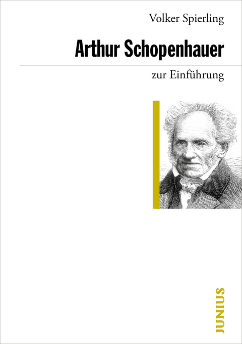 Arthur Schopenhauer zur Einführung - Volker Spierling