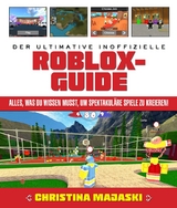 Der ultimative inoffizielle Roblox-Guide - Christina Majaski