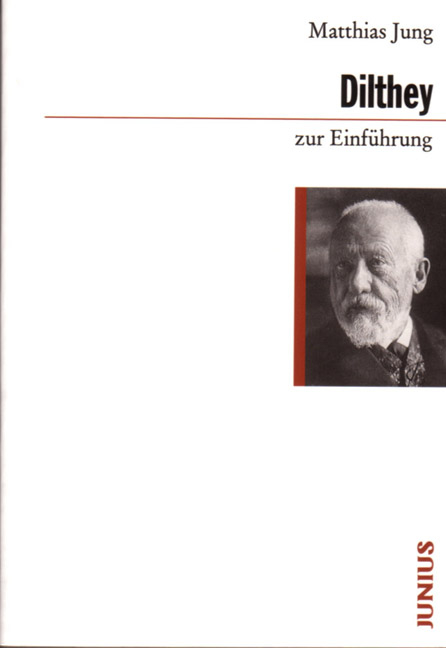 Dilthey zur Einführung - Matthias Jung