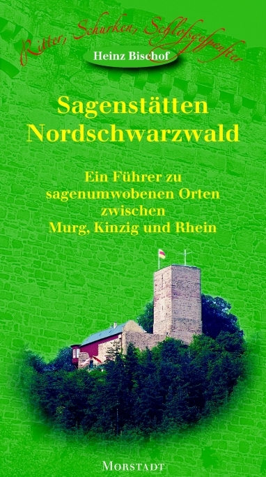 Sagenstätten Nordschwarzwald - Heinz Bischof