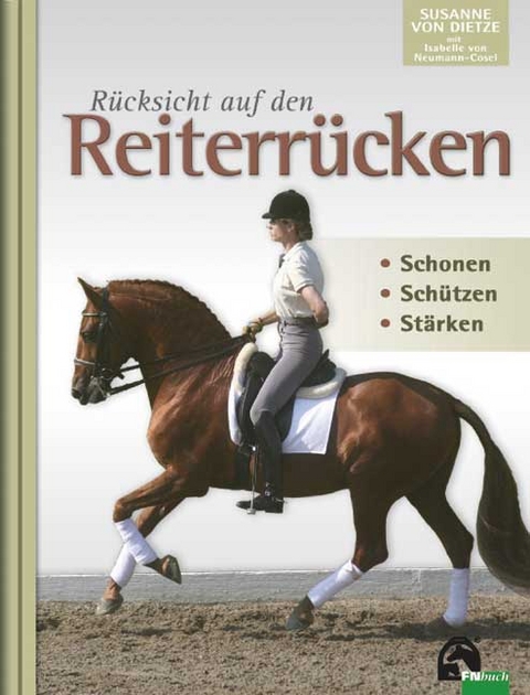 Rücksicht auf den Reiterrücken - Susanne von Dietze, Isabelle von Neumann-Cosel