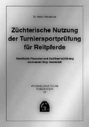 Züchterische Nutzung der Turniersportprüfung für Reitpferde - Heiko Meinardus