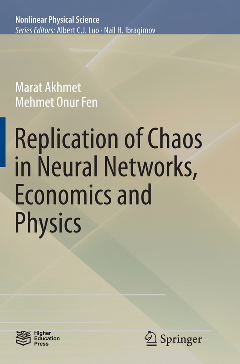 Replication of Chaos in Neural Networks, Economics and Physics - Marat Akhmet, Mehmet Onur Fen