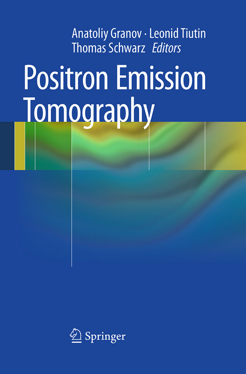 Positron Emission Tomography - 