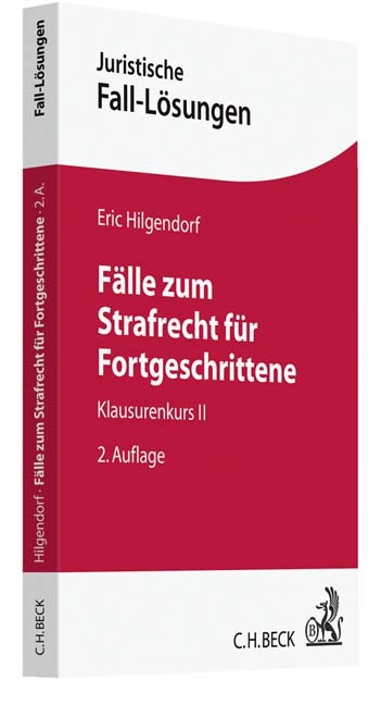 Fälle zum Strafrecht für Fortgeschrittene - Eric Hilgendorf