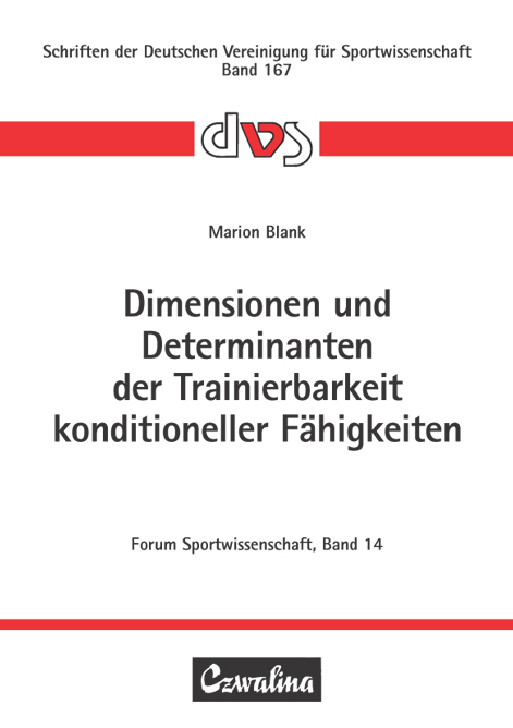 Dimensionen und Determinanten der Trainierbarkeit konditioneller Fähigkeiten - Marion Blank