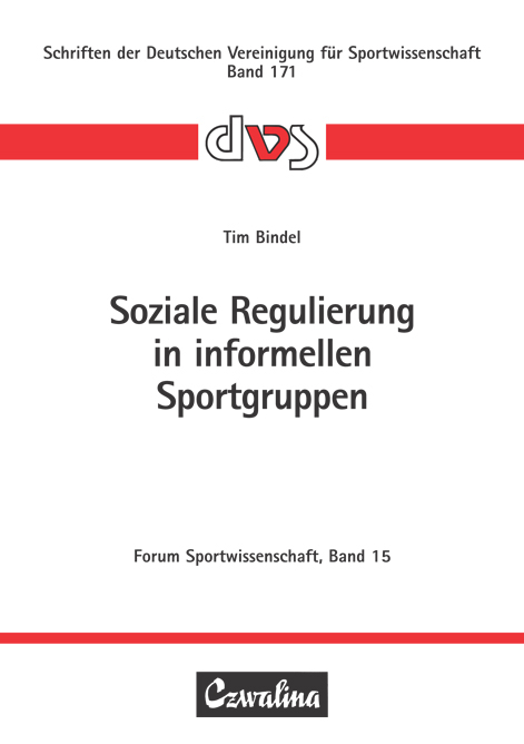 Soziale Regulierung in informellen Sportgruppen - Tim Bindel