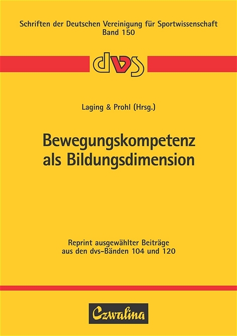 Bewegungskompetenz als Bildungsdimension - 