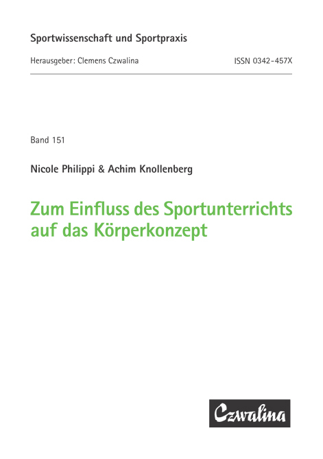 Zum Einfluss des Sportunterrichts auf das Körperkonzept - Nicole Philippi, Achim Knollenberg