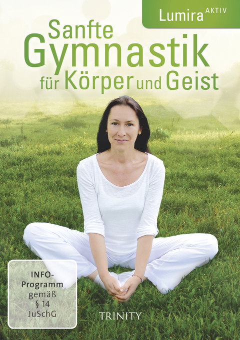 Sanfte Gymnastik für Körper und Geist -  Lumira