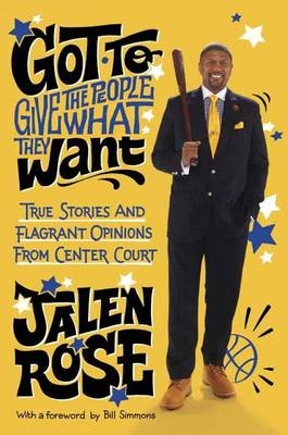 Got to Give the People What They Want - Jalen Rose