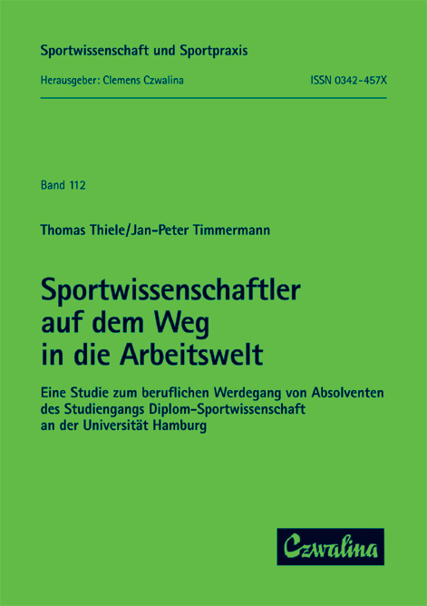 Sportwissenschaftler auf dem Weg in die Arbeitswelt - Thomas Thiele, Jan P Timmermann