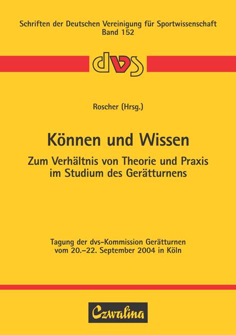 Können und Wissen. Zum Verhältnis von Theorie und Praxis im Studium des Gerätturnens - 