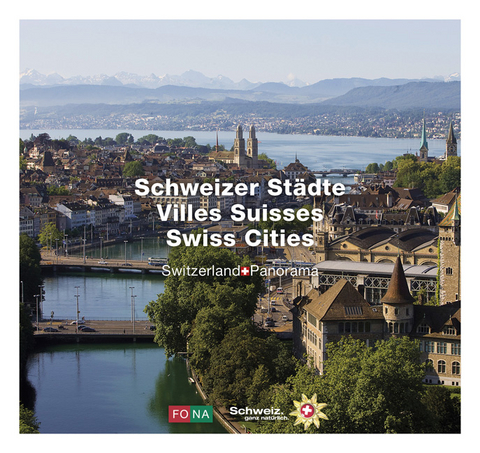 Schweizer Städte - Villes Suisses - Swiss Cities - Erika Lüscher